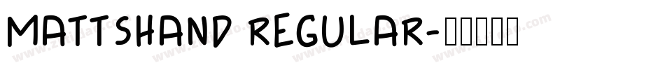 MattsHand Regular字体转换